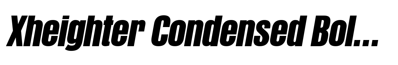 Xheighter Condensed Bold Italic